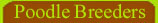 Poodle BREEDERS | AKC & UKC Poodle Breed Standards, Top Poodle breeder, Quality Poodle puppies, Poodle breeding program, Poodle Breeders, Poodle puppy, Poodle litter