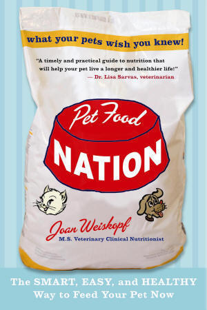 Pet Food Nation by Joan Weiskopf