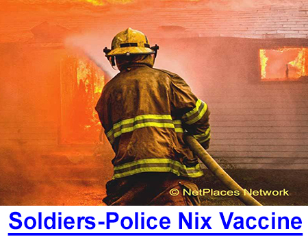 SOLDIERS, K9 POLICE NIX COVID VACCINE: Should K9 police, firefighters, and military be penalized for refusal to take the COVID vaccine? What do they know that we don't?